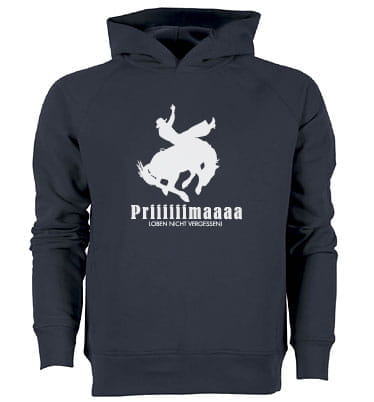 Priiiiiimaaa  -  Loben nicht vergessen Hooded Sweatshirt